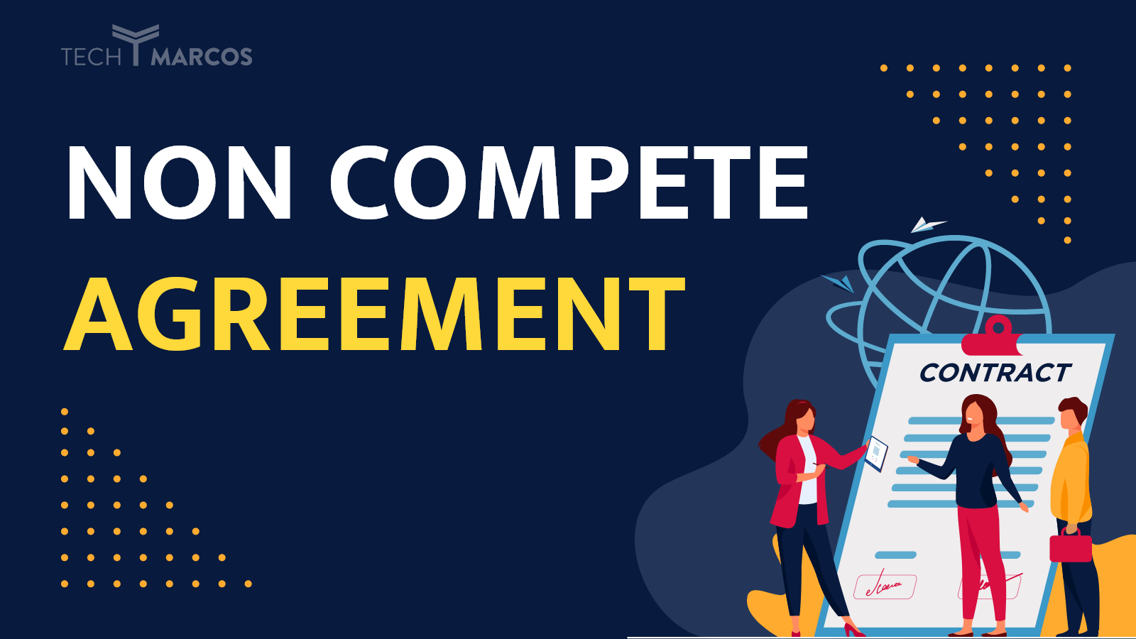 Everything You Should Know About a Non-Compete Agreement
