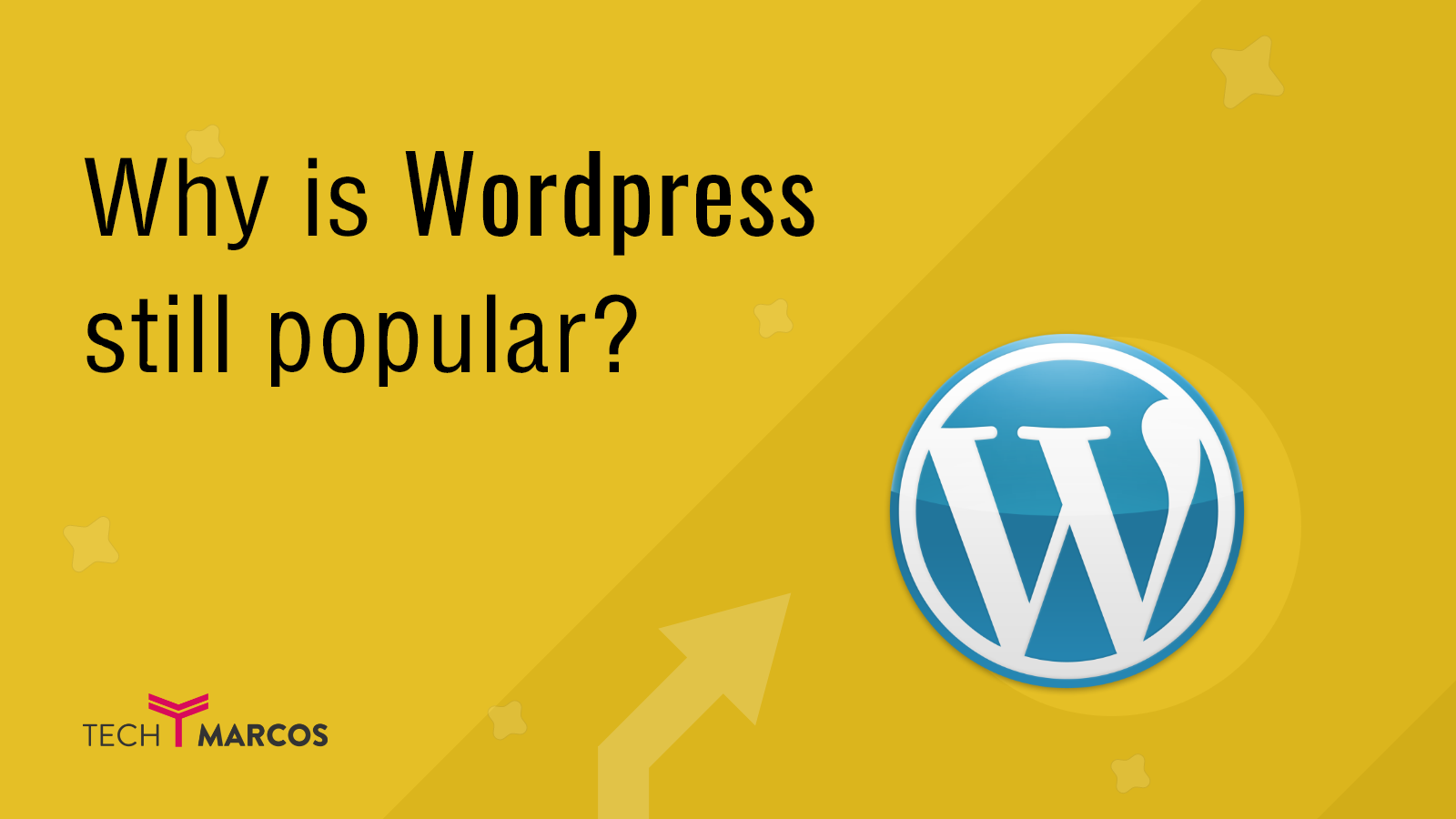 Why is WordPress still Popular? Let’s understand WordPress Capabilities with Modern Development Workflow