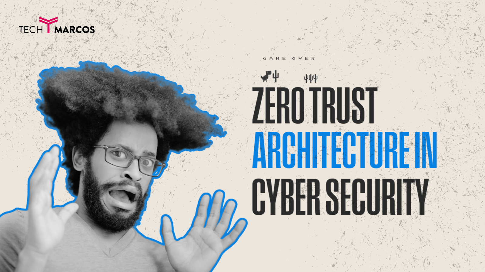 Zero Trust Architecture in Cyber Security